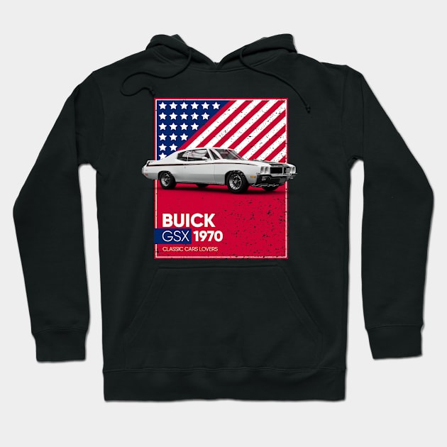 Classic Car Buick GSX 1970 Hoodie by cecatto1994